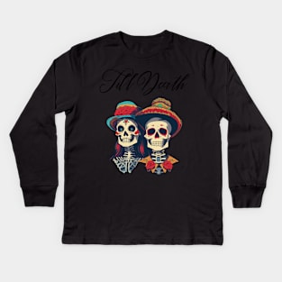 Till Death Day of the Dead Sugar Skull Men Women Cute Kids Long Sleeve T-Shirt